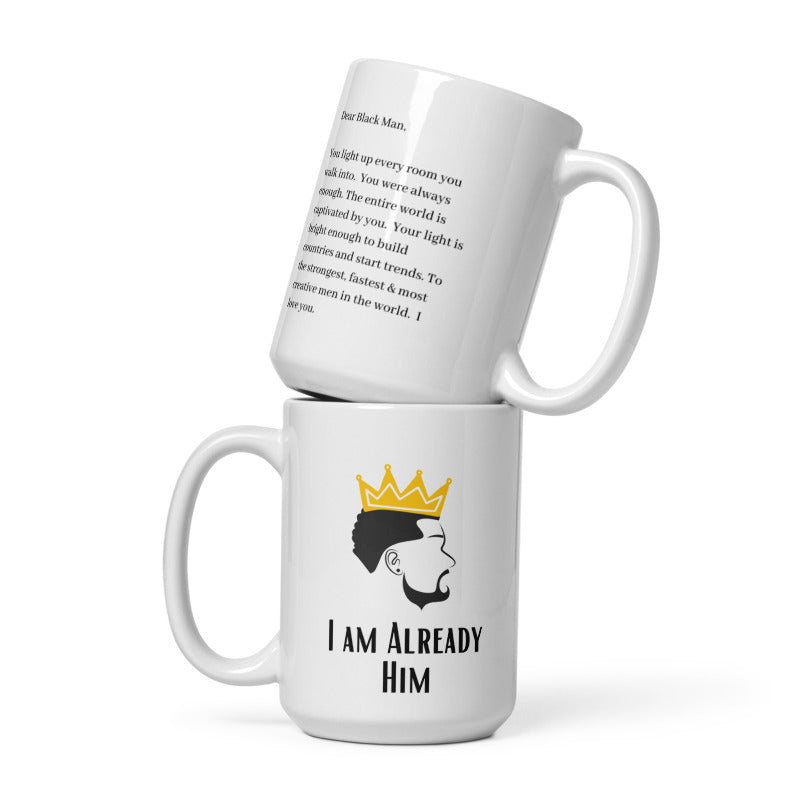 I AM ALREADY HIM MUG LIMITED EDITION